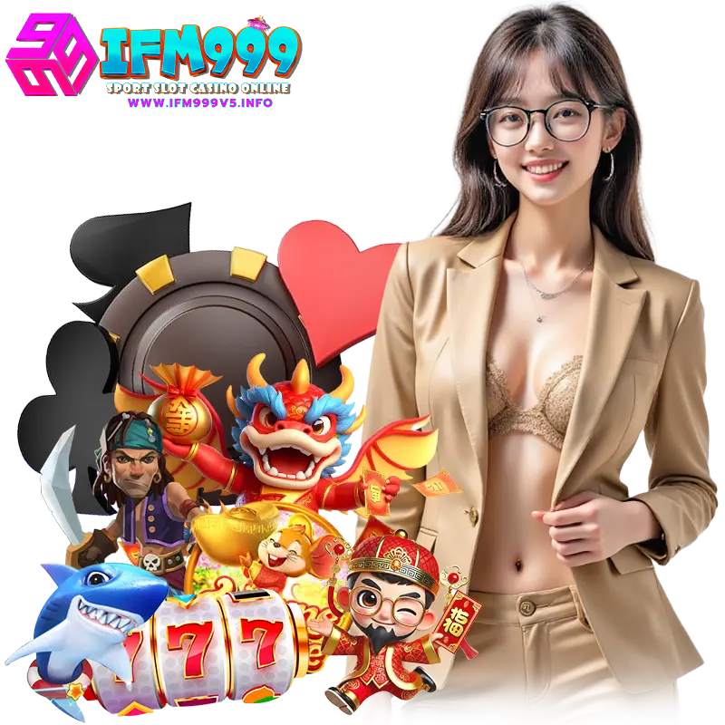 ifm999v5 คาสิโนออนไลน์มาแรง